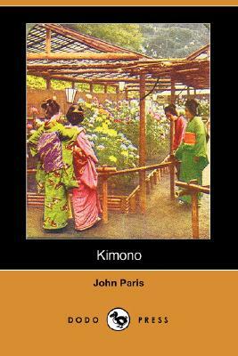 Kimono (Dodo Press) by John Paris