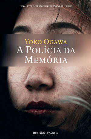A Polícia da Memória by Yōko Ogawa