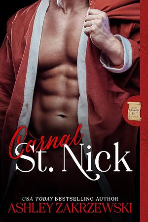 Carnal St. Nick: Naughty List Series by Ashley Zakrzewski