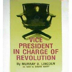 Vice President in Charge of Revolution by David Karp, Murray D. Lincoln
