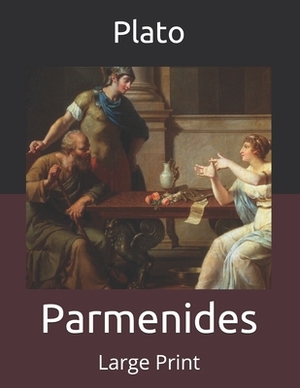 Parmenides: Large Print by 