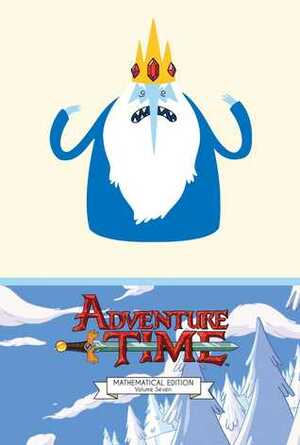 Adventure Time Vol. 7 Mathematical Edition by Braden Lamb, Pendleton Ward, Ryan North, Shelli Paroline