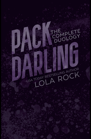 Pack Darling Complete Duology by Lola Rock