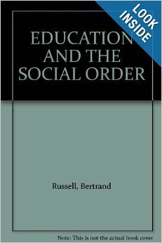 Education and the Social Order by Bertrand Russell