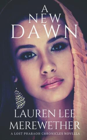A New Dawn by Lauren Lee Merewether