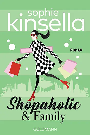 Shopaholic & Family by Sophie Kinsella