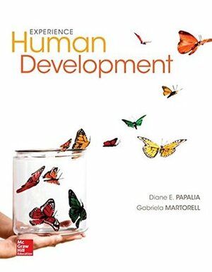 Experience Human Development by Ruth Duskin Feldman, Diane E. Papalia, Gabriela Martorell