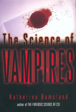 The Science of Vampires by Katherine Ramsland