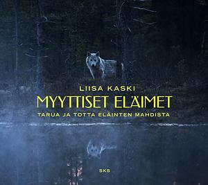 Myyttiset eläimet by Liisa Kaski