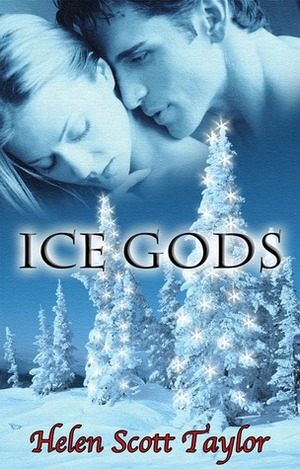 Ice Gods by Helen Scott Taylor