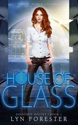 House of Glass by Lyn Forester
