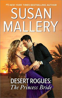 Desert Rogues: The Princess Bride by Susan Mallery