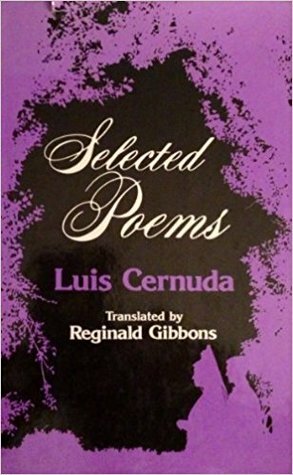 Selected Poems Of Luis Cernuda by Luis Cernuda