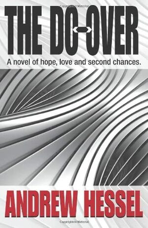 The Do-Over by Andrew Hessel