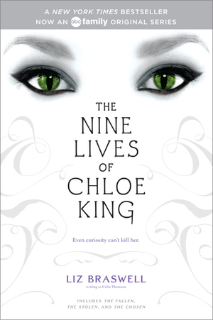 The Nine Lives of Chloe King by Celia Thomson, Liz Braswell