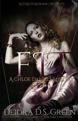 Fit: The 4th installment in the Chloe Daniels Mystery Series by Deidra D. S. Green