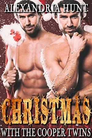 Christmas With the Cooper Twins by Alexandria Hunt, Olivia Hawthorne