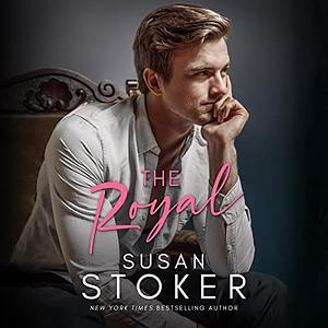 The Royal by Susan Stoker