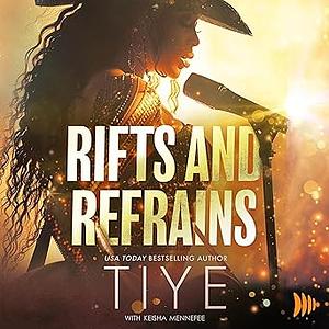 Rifts and Refrains by Tiye