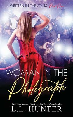 Woman in the Photograph: Chloe's Story by L.L. Hunter