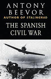 The Battle for Spain: The Spanish Civil War 1936-1939 by Antony Beevor