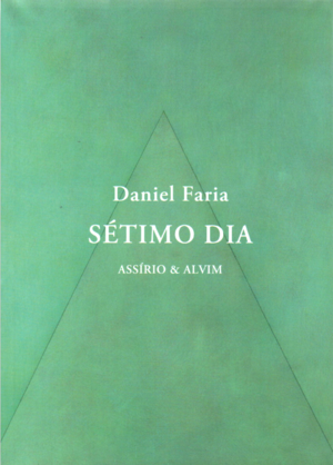 Sétimo Dia by Daniel Faria