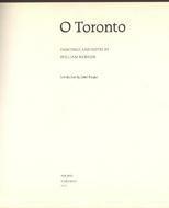 O Toronto: Paintings And Notes by William Kurelek