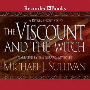 The Viscount and the Witch by Michael J. Sullivan