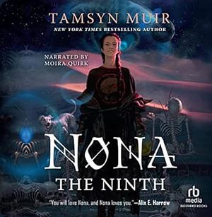 Nona The Ninth by Tamsyn Muir