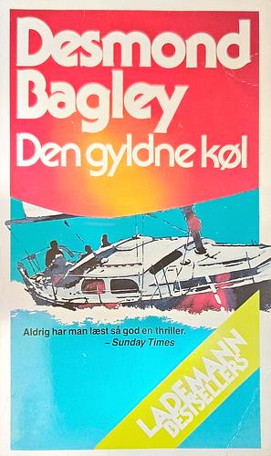 Den gyldne køl by Desmond Bagley