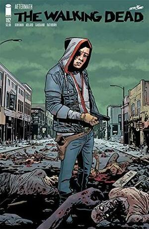 The Walking Dead #192 by Charlie Adlard, Cliff Rathburn, Robert Kirkman, Dave Stewart, Stefano Gaudiano