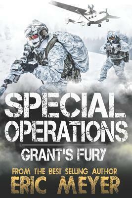 Special Operations: Grant's Fury by Eric Meyer