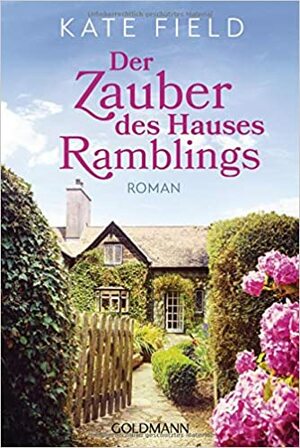 Der Zauber des Hauses Ramblings by Kate Field