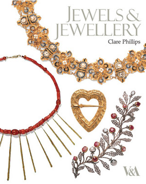 Jewels and Jewellery by Clare Phillips