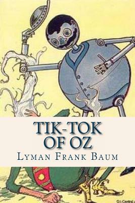 Tik ToK of Oz by L. Frank Baum