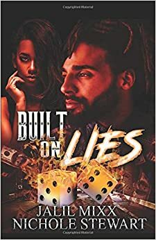 Built on Lies by Jalil Mixx, Nichole Stewart