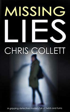 Missing Lies by Chris Collett