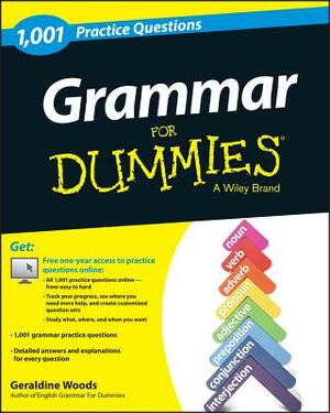 Grammar for Dummies: 1,001 Practice Questions (+ Free Online Practice) by Geraldine Woods