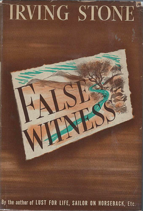 False Witness by Irving Stone