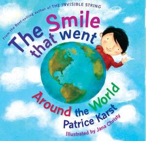 The Smile That Went Around the World by Patrice Karst