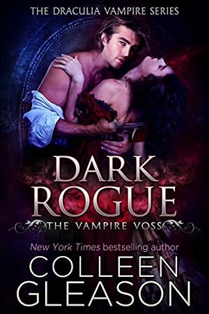 Dark Rogue: The Vampire Voss by Colleen Gleason