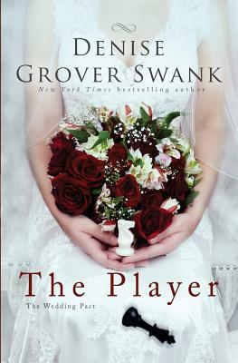 The Player: The Wedding Pact #2 by Denise Grover Swank