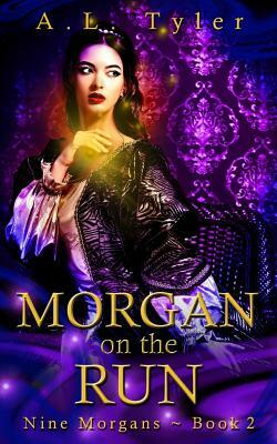 Morgan on the Run by A.L. Tyler