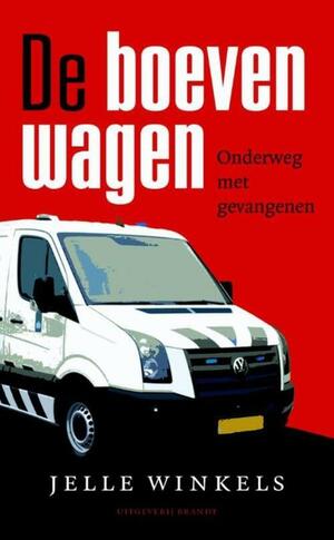 De boevenwagen: onderweg met gevangenen by Jelle Winkels