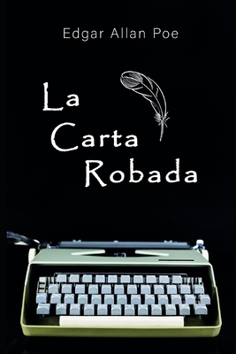 La Carta Robada by Edgar Allan Poe