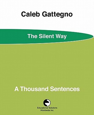 A Thousand Sentences by Caleb Gattegno