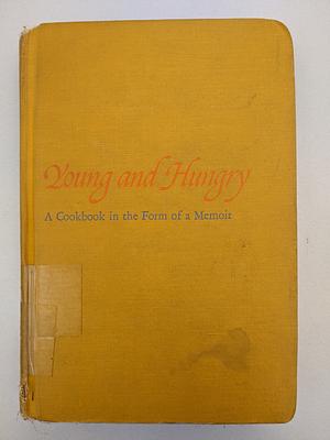 Young and Hungry: A Cookbook in the Form of a Memoir by Suzanne Taylor