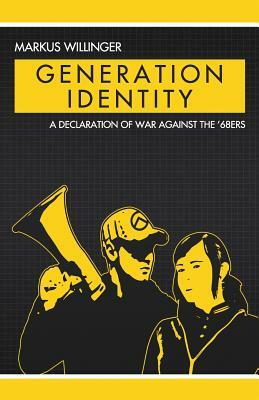 Generation Identity by Markus Willinger