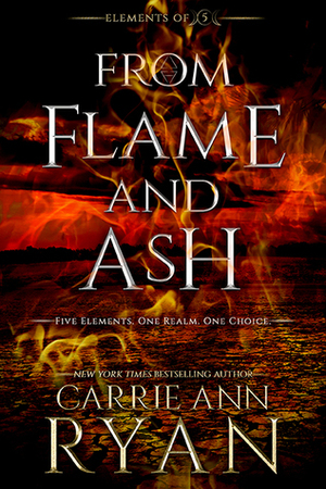 From Flame and Ash by Carrie Ann Ryan