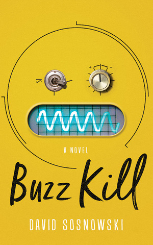 Buzz Kill by David Sosnowski